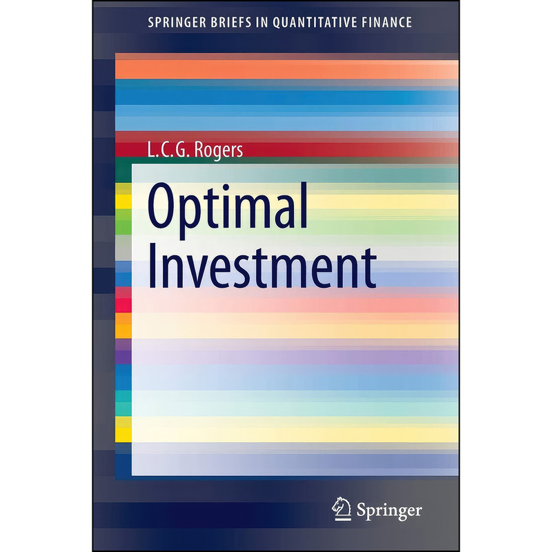 کتاب Optimal Investment  اثر L. C. G. Rogers انتشارات Springer