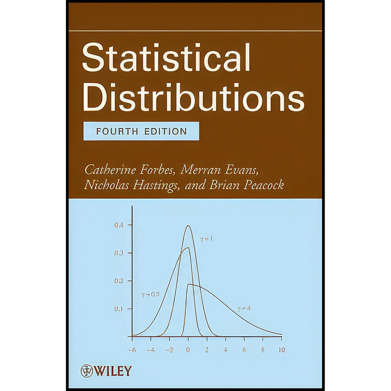کتاب Statistical Distributions اثر جمعي از نويسندگان انتشارات Wiley