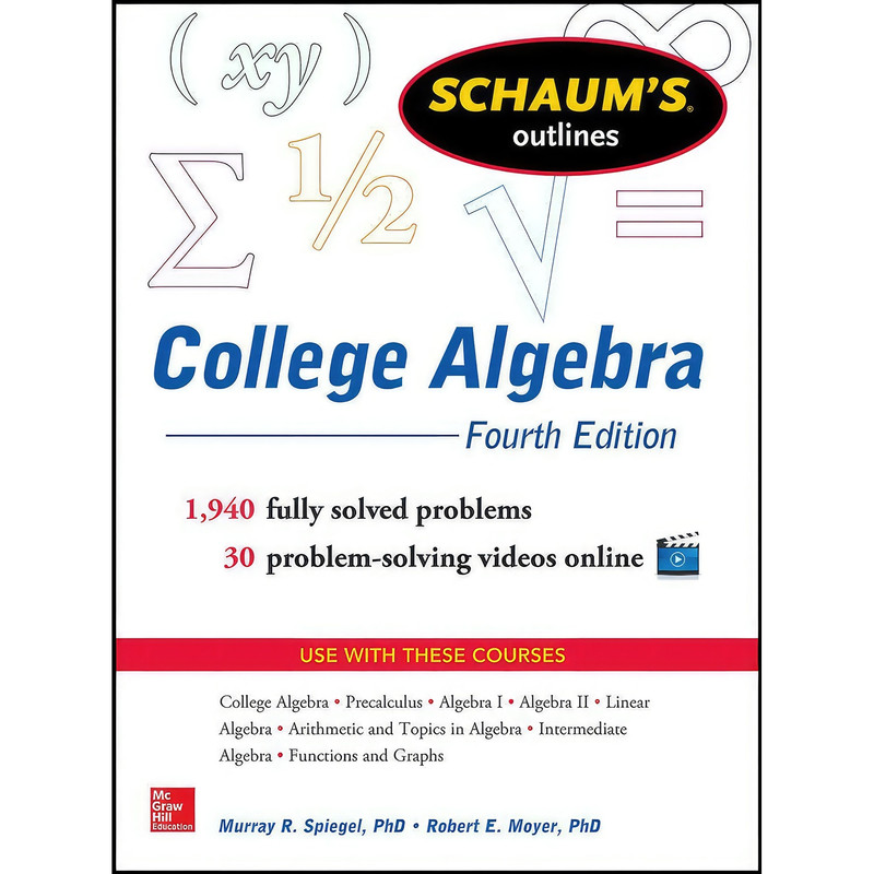 کتاب Schaums Outline of College Algebra اثر جمعي از نويسندگان انتشارات McGraw-Hill Education
