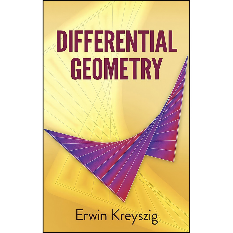 کتاب Differential Geometry  اثر Erwin Kreyszig انتشارات Dover Publications