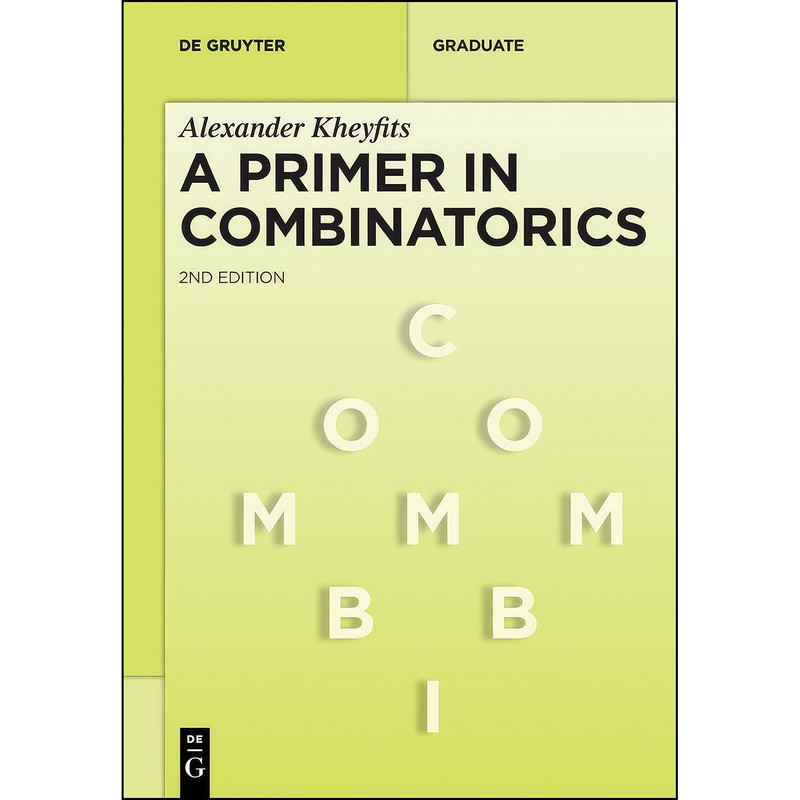 کتاب A Primer in Combinatorics  اثر Kheyfits and Alexander انتشارات De Gruyter