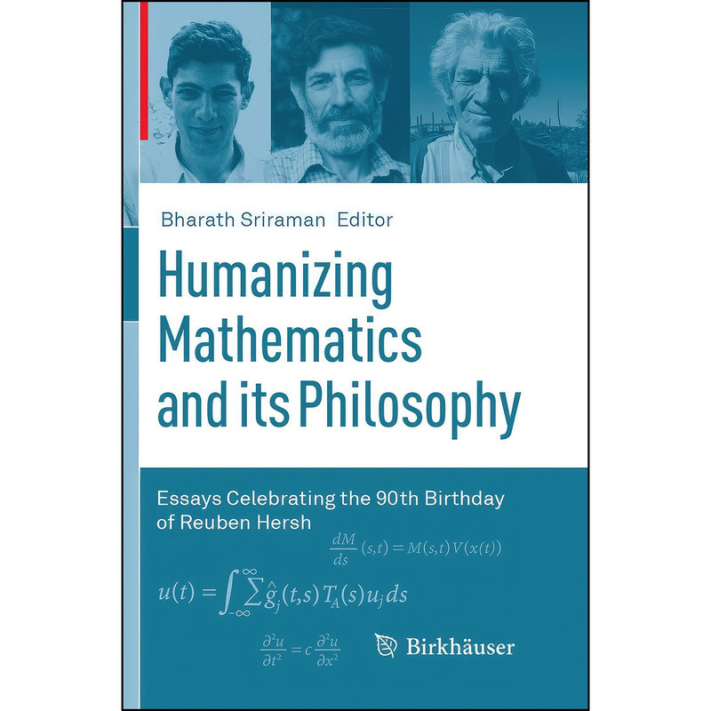 کتاب Humanizing Mathematics and its Philosophy اثر Bharath Sriraman انتشارات تازه ها
