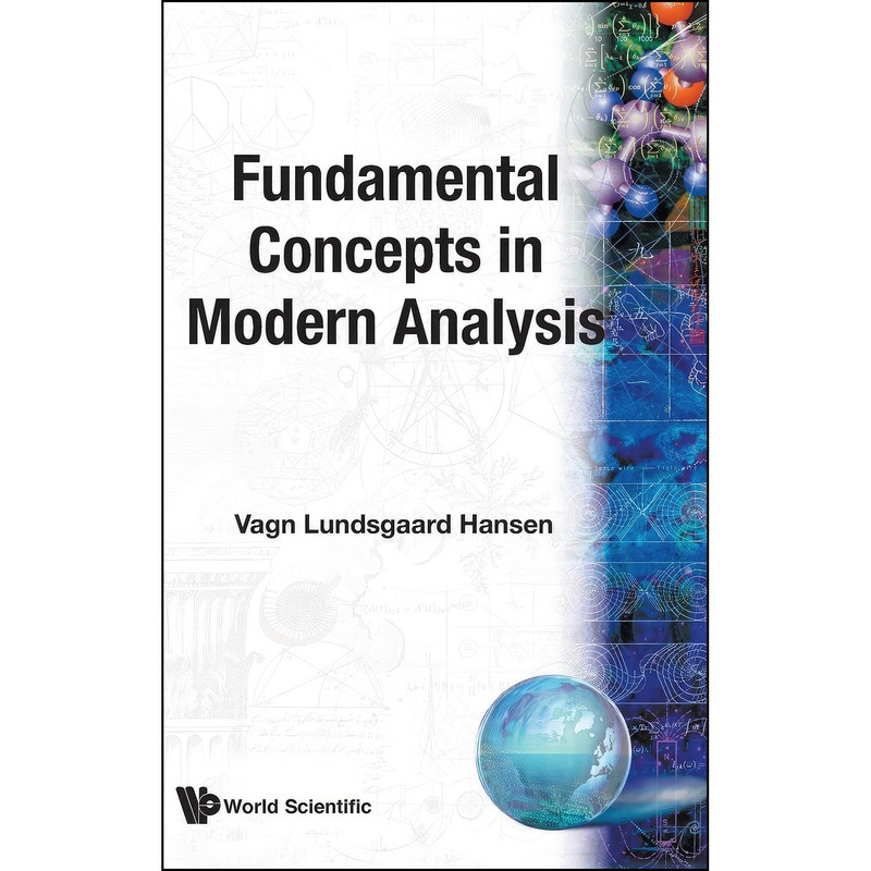 کتاب Fundamental Concepts in Modern Analysis اثر Vagn Lundsgaard Hansen انتشارات WSPC