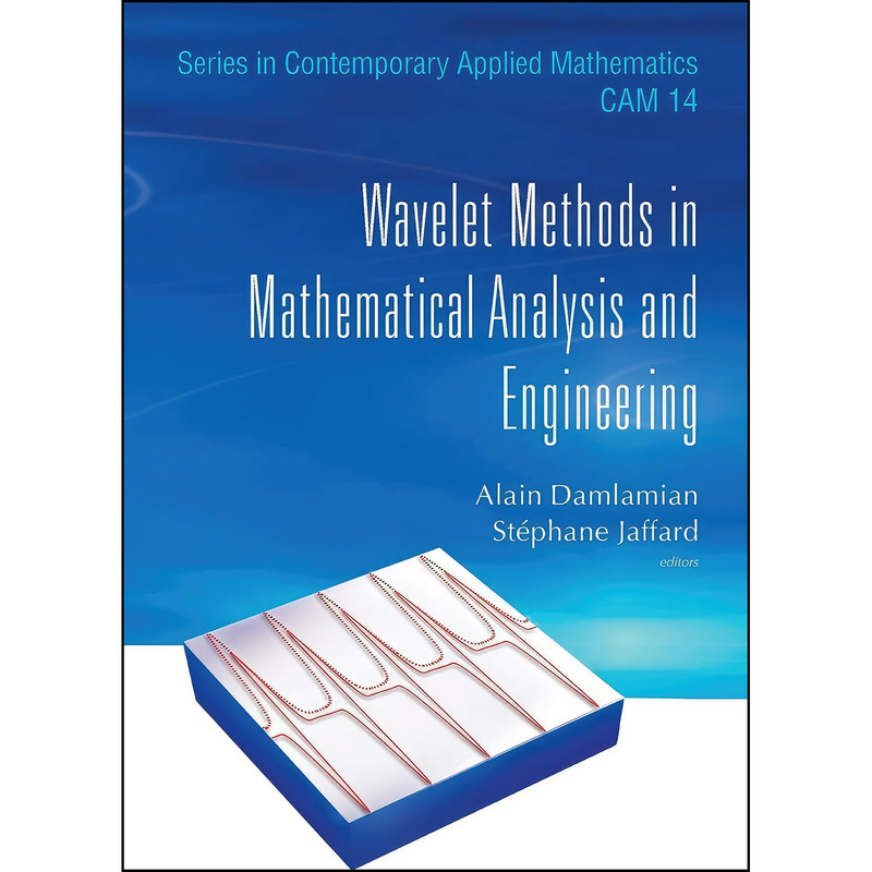 کتاب Wavelet Methods in Mathematical Analysis and Engineering  اثر جمعي از نويسندگان انتشارات WSPC/HEP