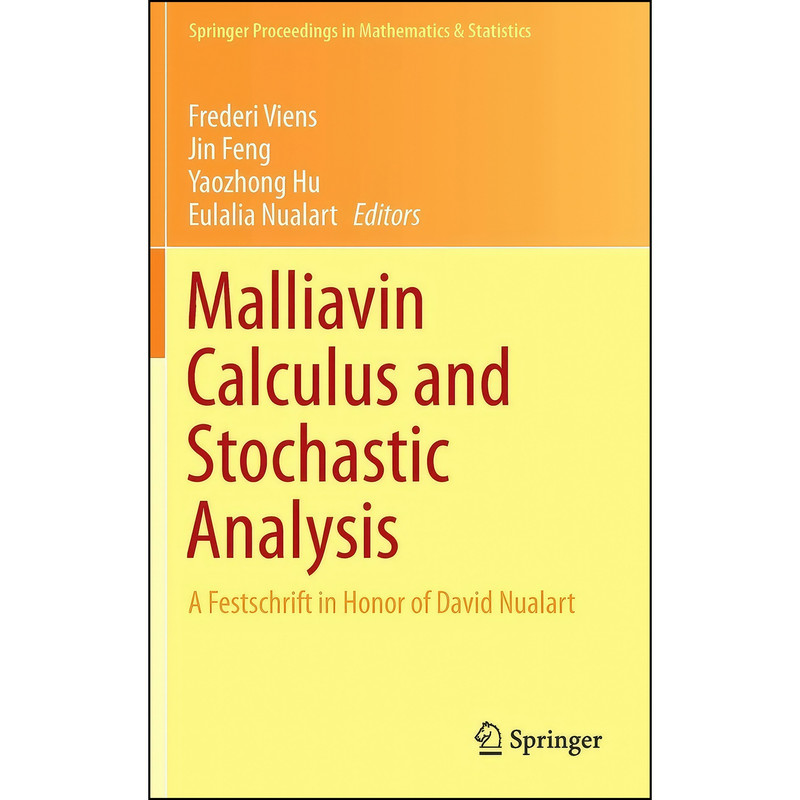 کتاب Malliavin Calculus and Stochastic Analysis اثر جمعي از نويسندگان انتشارات Springer