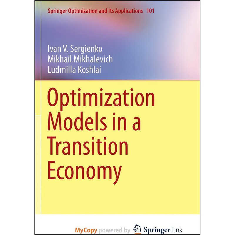 کتاب Optimization Models in a Transition Economy اثر جمعي از نويسندگان انتشارات Springer