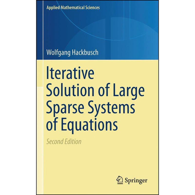 کتاب Iterative Solution of Large Sparse Systems of Equations  اثر W. Hackbusch انتشارات Springer