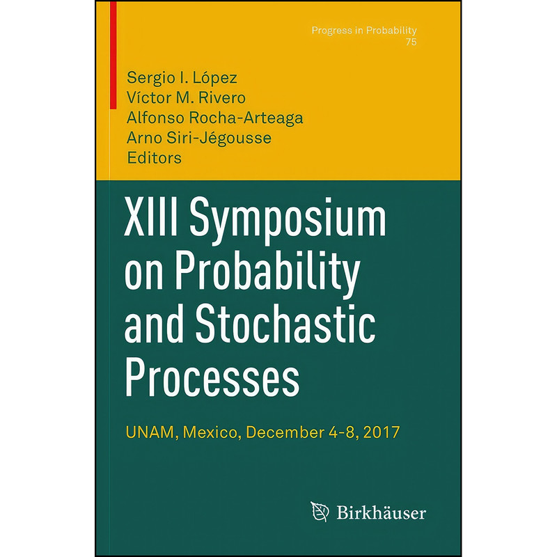 کتاب XIII Symposium on Probability and Stochastic Processes اثر جمعي از نويسندگان انتشارات تازه ها
