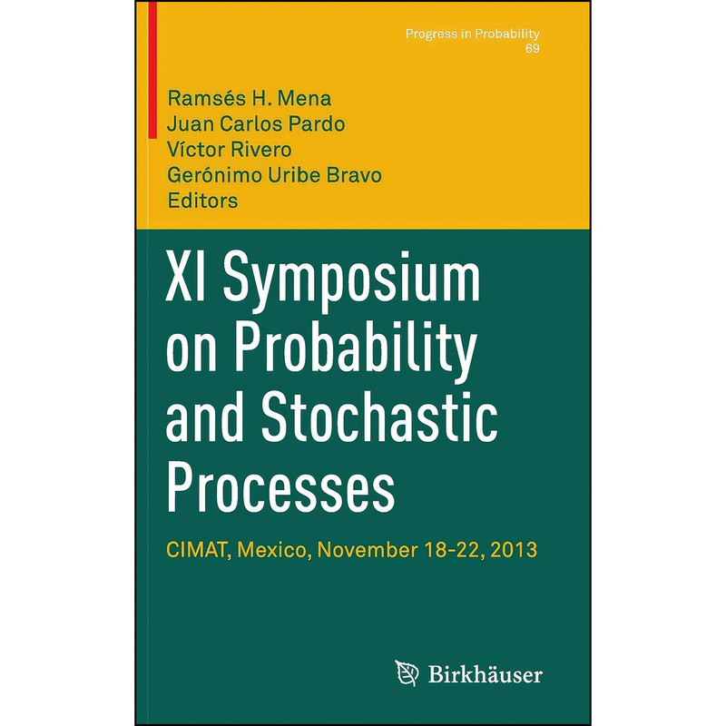 کتاب XI Symposium on Probability and Stochastic Processes اثر جمعي از نويسندگان انتشارات Birkhauser