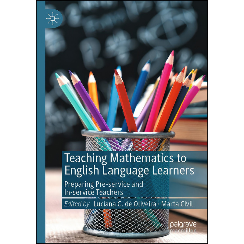 کتاب Teaching Mathematics to English Language Learners اثر جمعي از نويسندگان انتشارات تازه ها