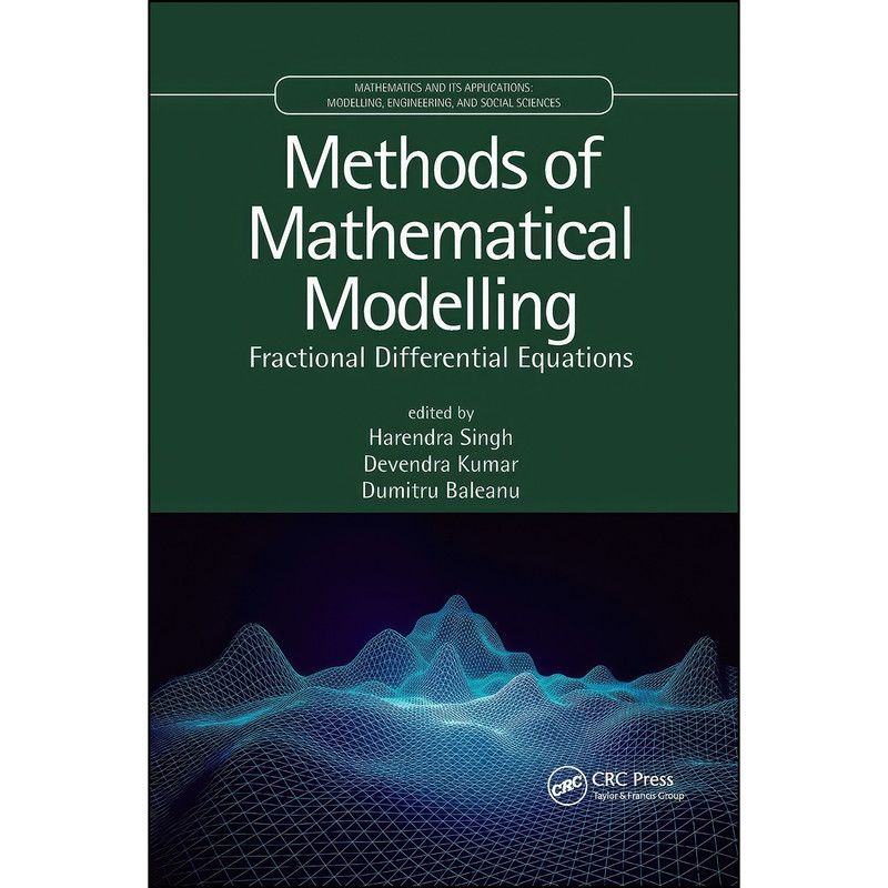 کتاب Methods of Mathematical Modelling  اثر جمعي از نويسندگان انتشارات CRC Press