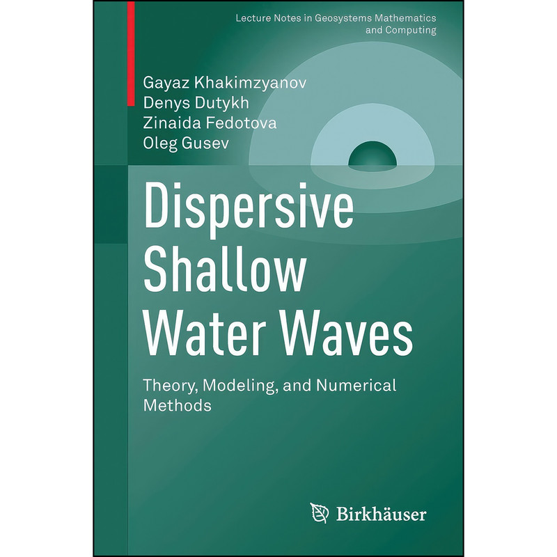 کتاب Dispersive Shallow Water Waves اثر جمعي از نويسندگان انتشارات Birkhauser