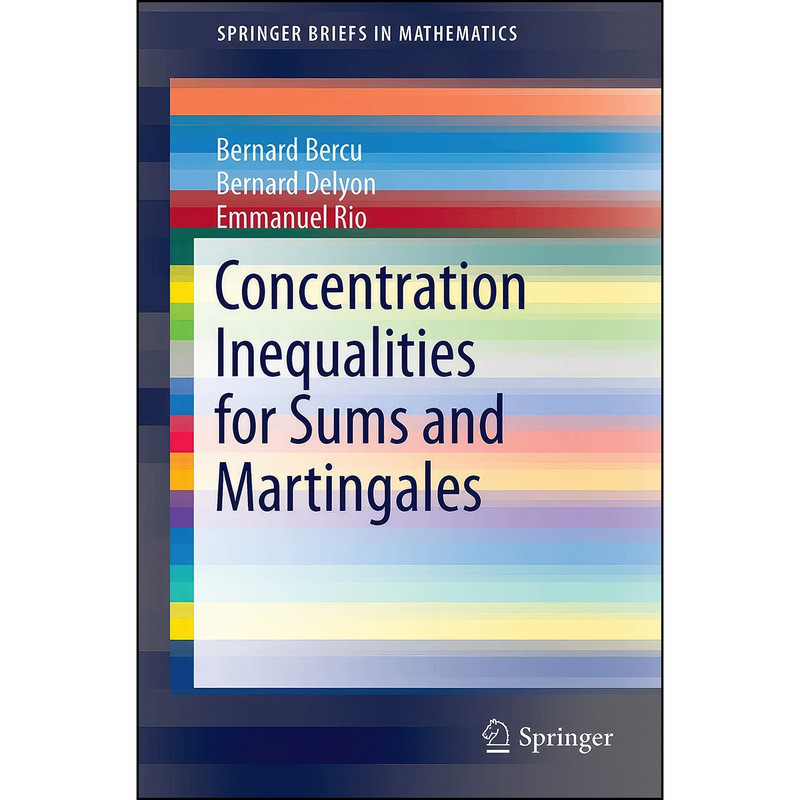 کتاب Concentration Inequalities for Sums and Martingales  اثر جمعي از نويسندگان انتشارات Springer