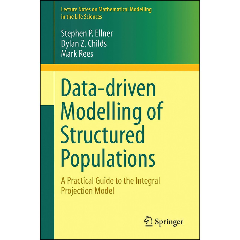 کتاب Data-driven Modelling of Structured Populations اثر جمعي از نويسندگان انتشارات Springer