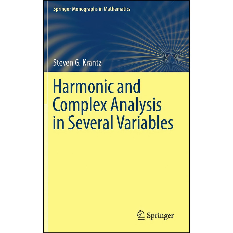 کتاب Harmonic and Complex Analysis in Several Variables  اثر Steven G. Krantz انتشارات Springer