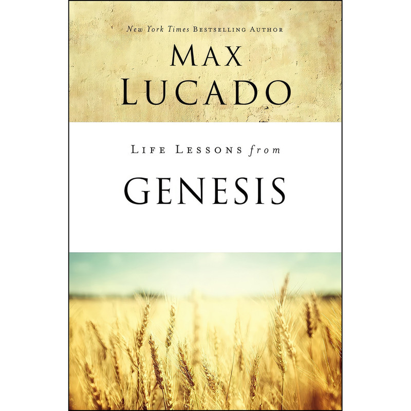 کتاب Life Lessons from Genesis اثر Max Lucado انتشارات HarperChristian Resources