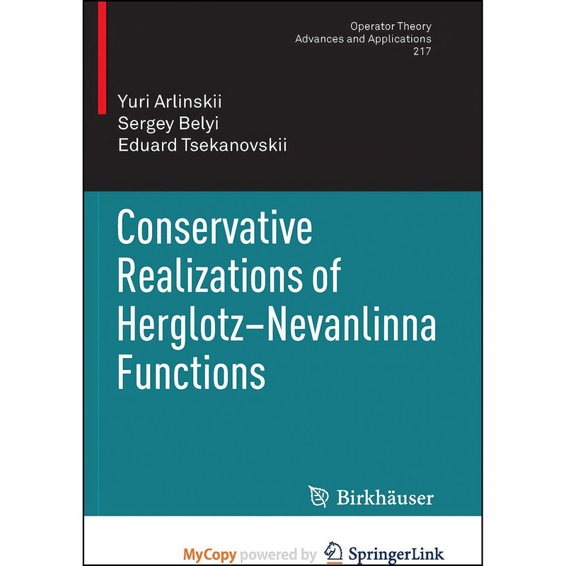 کتاب Conservative Realizations of Herglotz-Nevanlinna Functions اثر جمعي از نويسندگان انتشارات Birkhauser