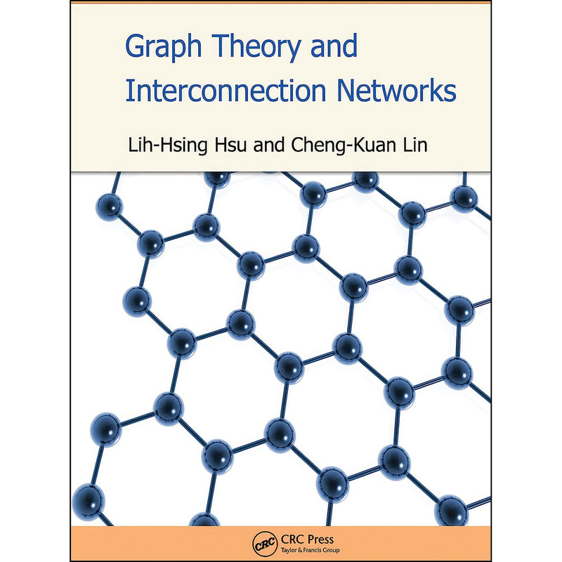 کتاب Graph Theory and Interconnection Networks اثر Lih-Hsing Hsu and Cheng-Kuan Lin انتشارات CRC Press