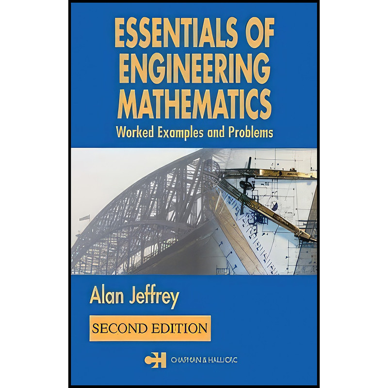 کتاب Essentials Engineering Mathematics اثر Alan Jeffrey انتشارات Chapman and Hall/CRC
