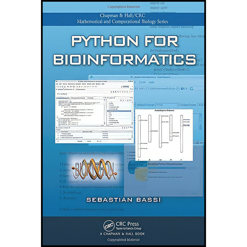 کتاب Python for Bioinformatics  اثر Sebastian Bassi انتشارات Chapman and Hall/CRC