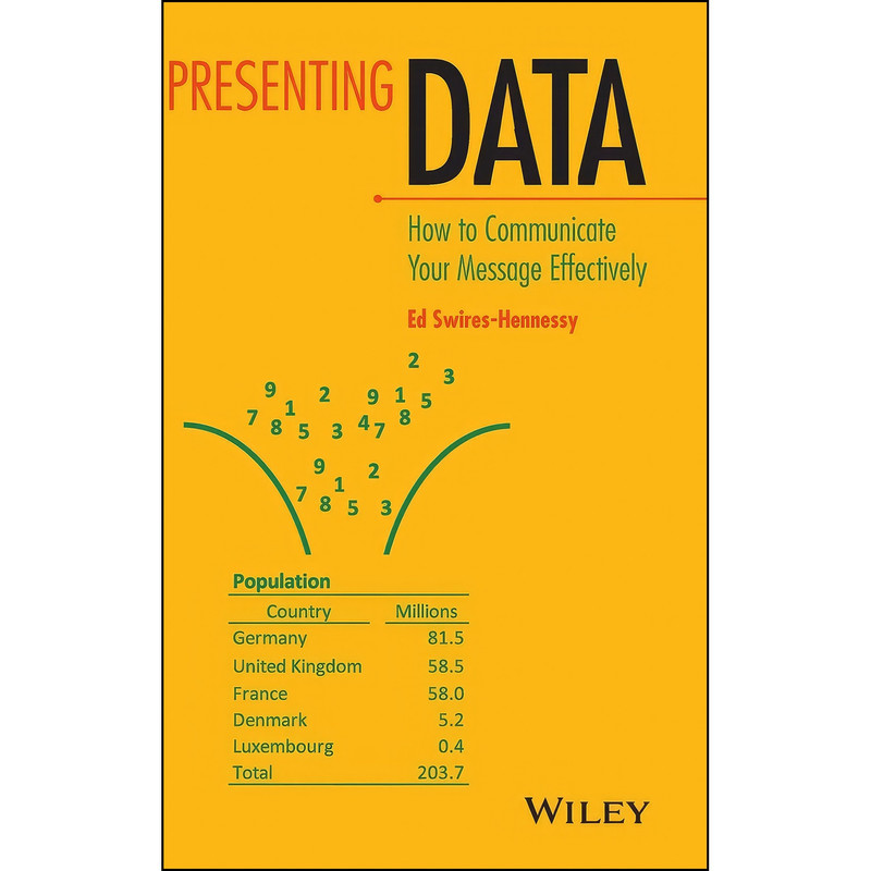 کتاب Presenting Data اثر Ed Swires-Hennessy انتشارات Wiley