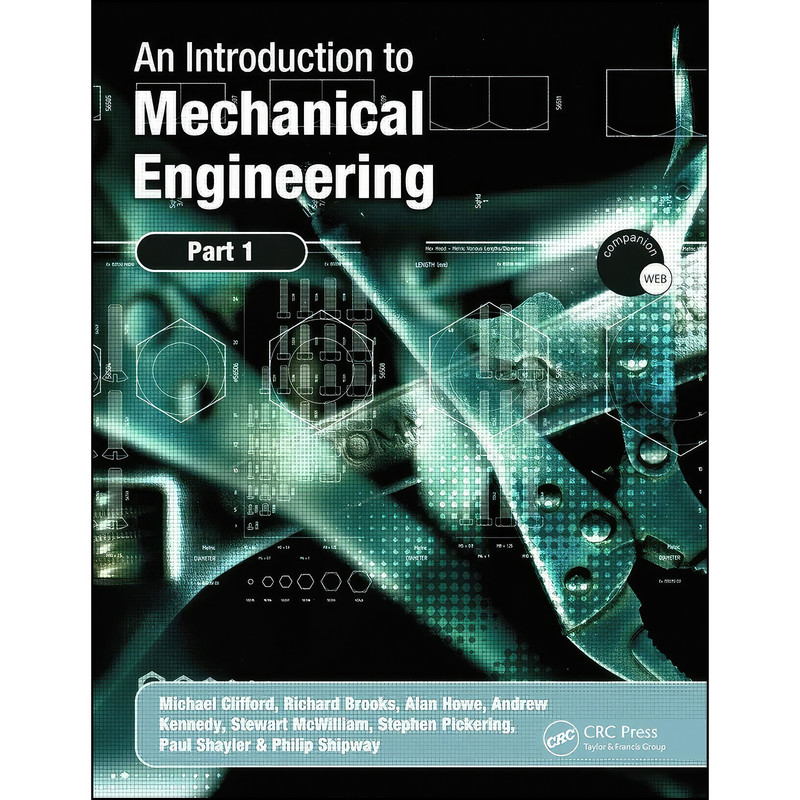 کتاب An Introduction to Mechanical Engineering اثر Dr Michael Clifford انتشارات CRC Press