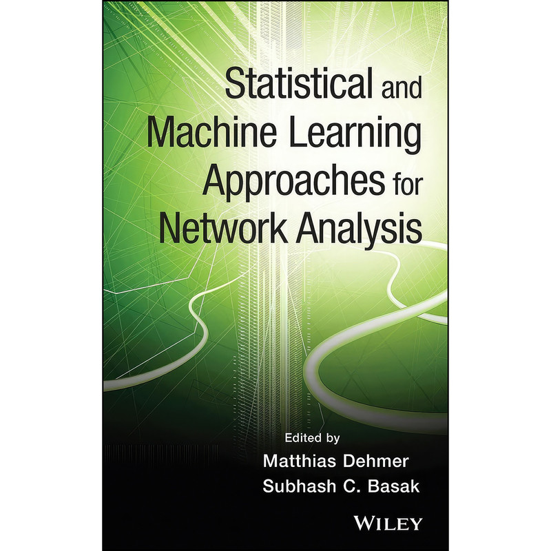 کتاب Statistical and Machine Learning Approaches for Network Analysis اثر جمعي از نويسندگان انتشارات Wiley