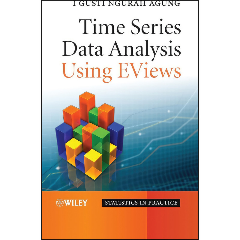 کتاب Time Series Data Analysis Using EViews اثر Ign Agung and I Gusti Ngurah Agung انتشارات Wiley
