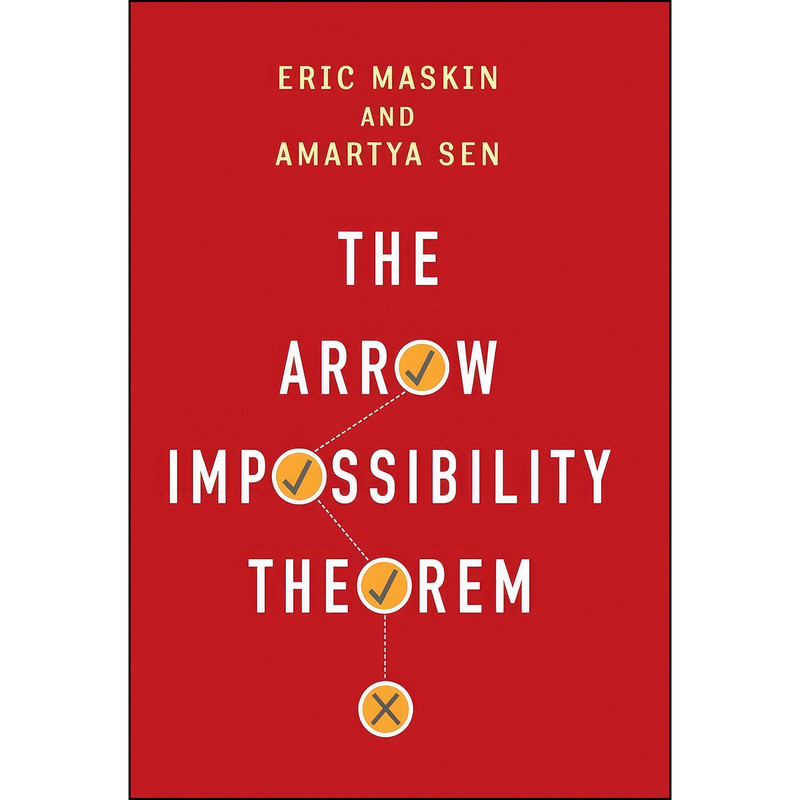 کتاب The Arrow Impossibility Theorem  اثر جمعي از نويسندگان انتشارات Columbia University Press