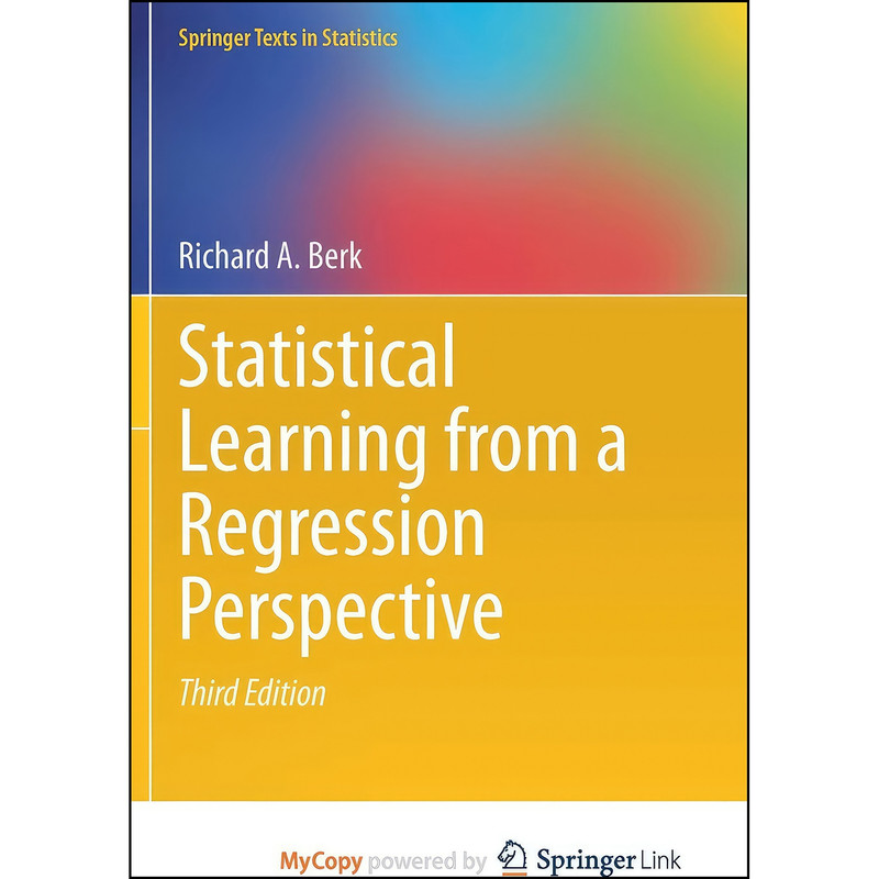 کتاب Statistical Learning from a Regression Perspective اثر Richard A. Berk انتشارات Springer