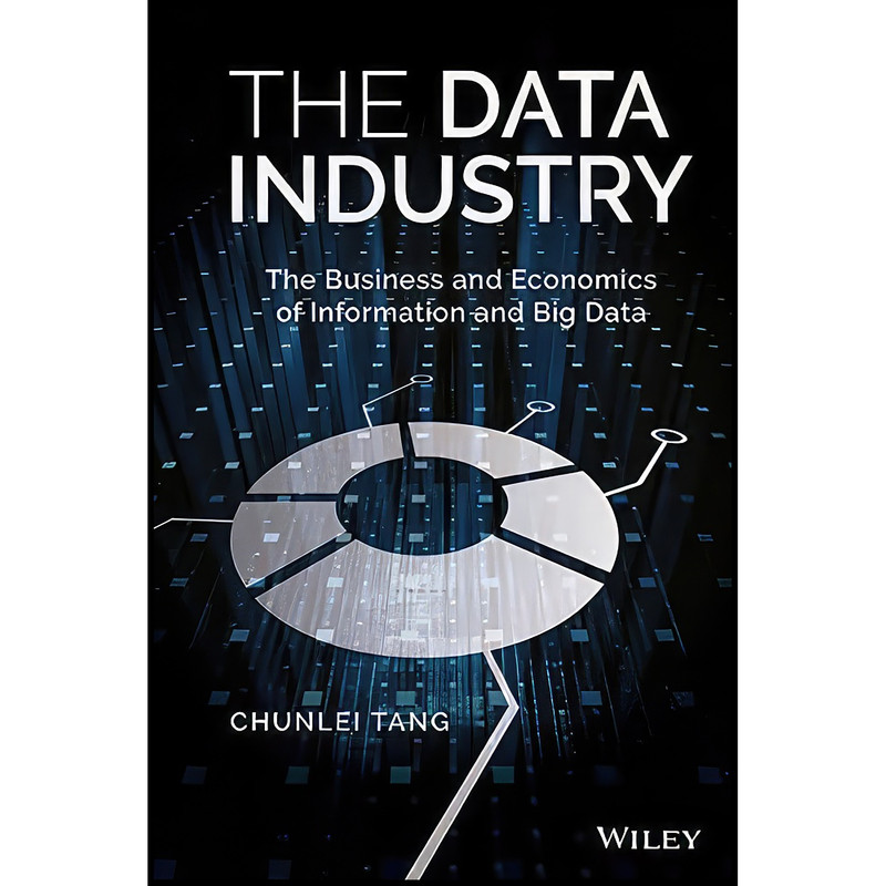 کتاب The Data Industry اثر Chunlei Tang انتشارات Wiley