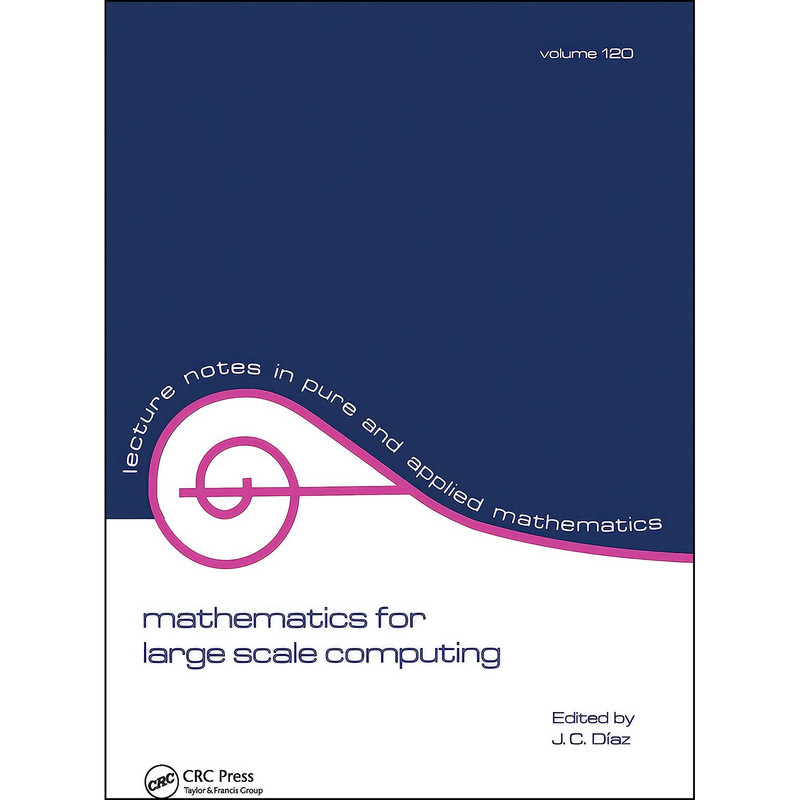 کتاب Mathematics for Large Scale Computing  اثر Julio Diaz انتشارات CRC Press