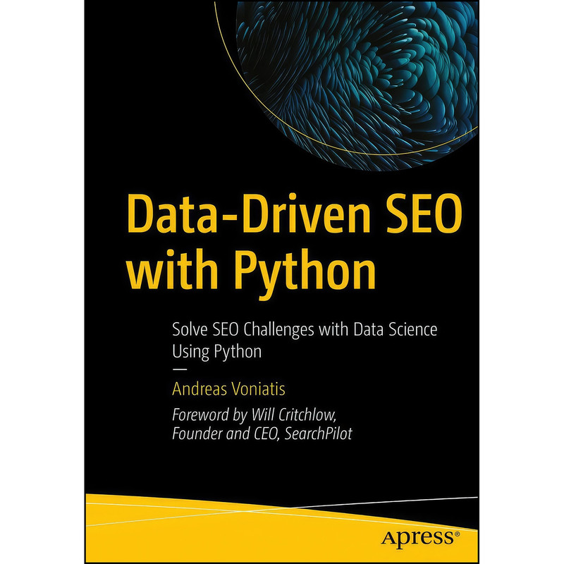کتاب Data-Driven SEO with Python اثر Andreas Voniatis انتشارات Apress