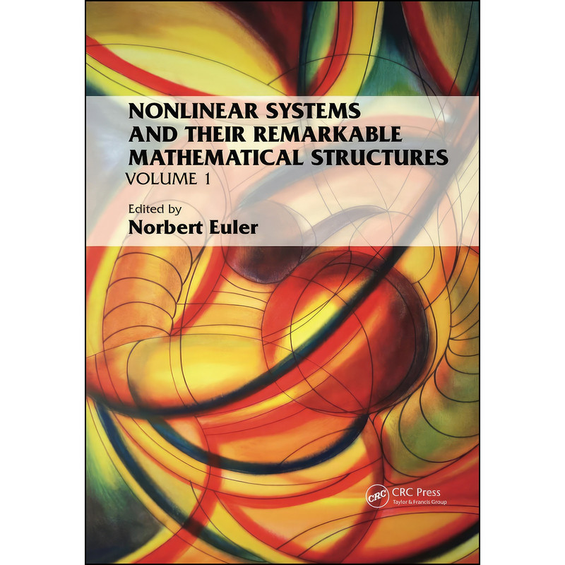 کتاب Nonlinear Systems and Their Remarkable Mathematical Structures اثر Norbert Euler انتشارات تازه ها