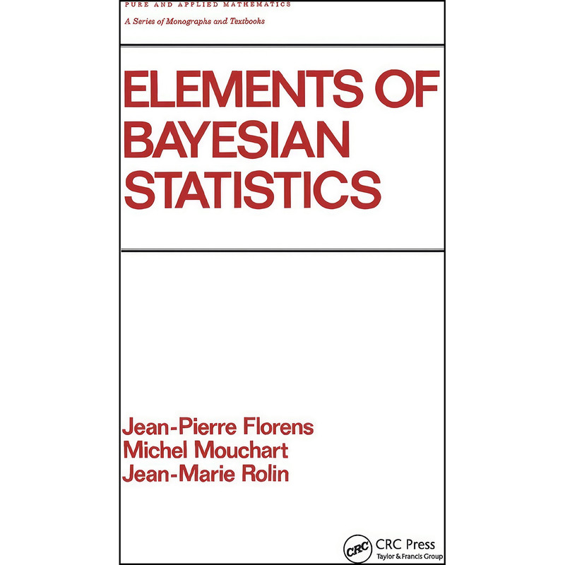 کتاب Elements of Bayesian Statistics  اثر J. P. Florens انتشارات تازه ها