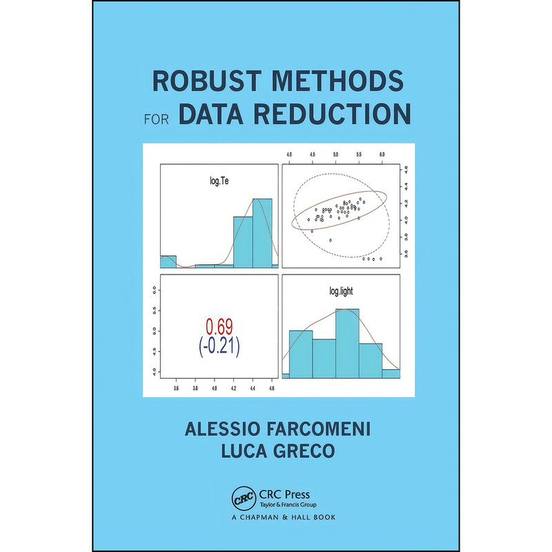کتاب Robust Methods for Data Reduction اثر Alessio Farcomeni and Luca Greco انتشارات تازه ها