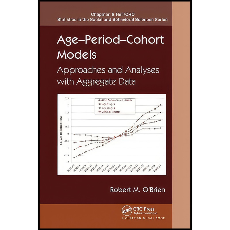 کتاب Age-Period-Cohort Models  اثر Robert O Brien انتشارات تازه ها