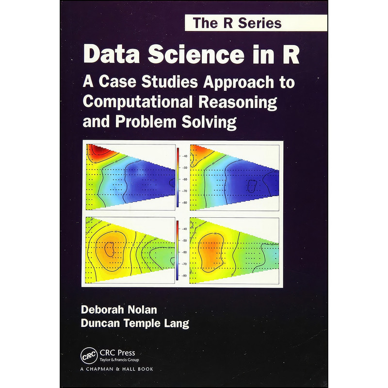 کتاب Data Science in R اثر جمعي از نويسندگان انتشارات Chapman and Hall/CRC