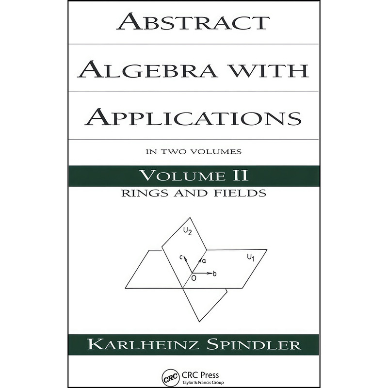کتاب Abstract Algebra with Applications اثر جمعي از نويسندگان انتشارات تازه ها