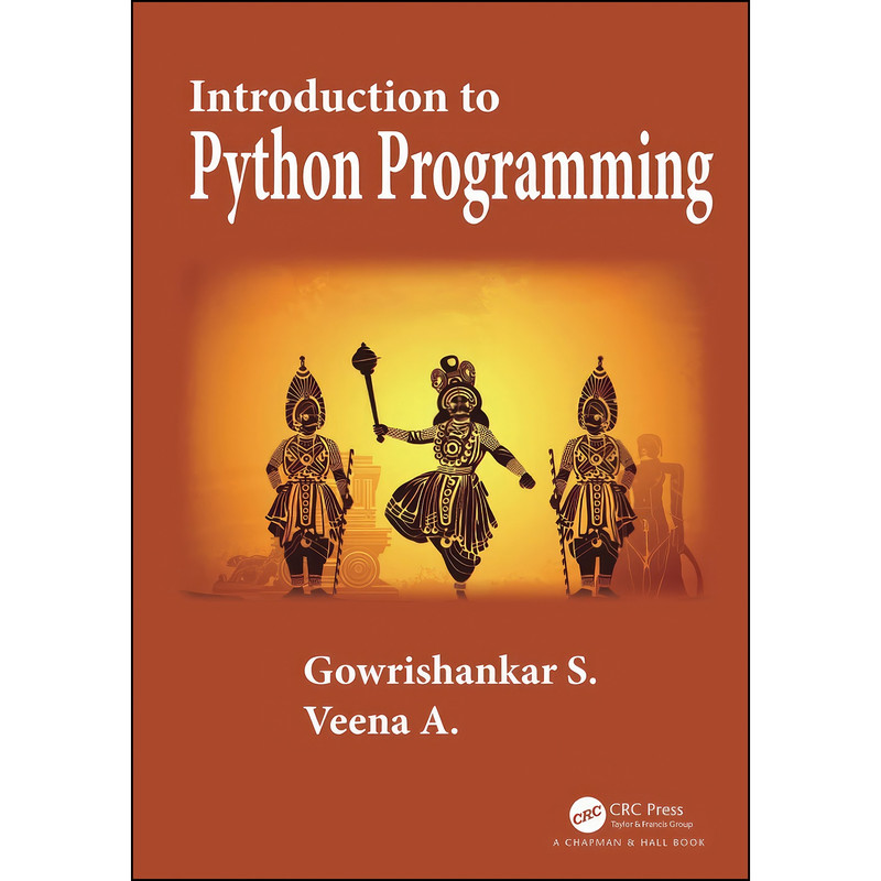 کتاب Introduction to Python Programming اثر Gowrishankar S and Veena A انتشارات Routledge