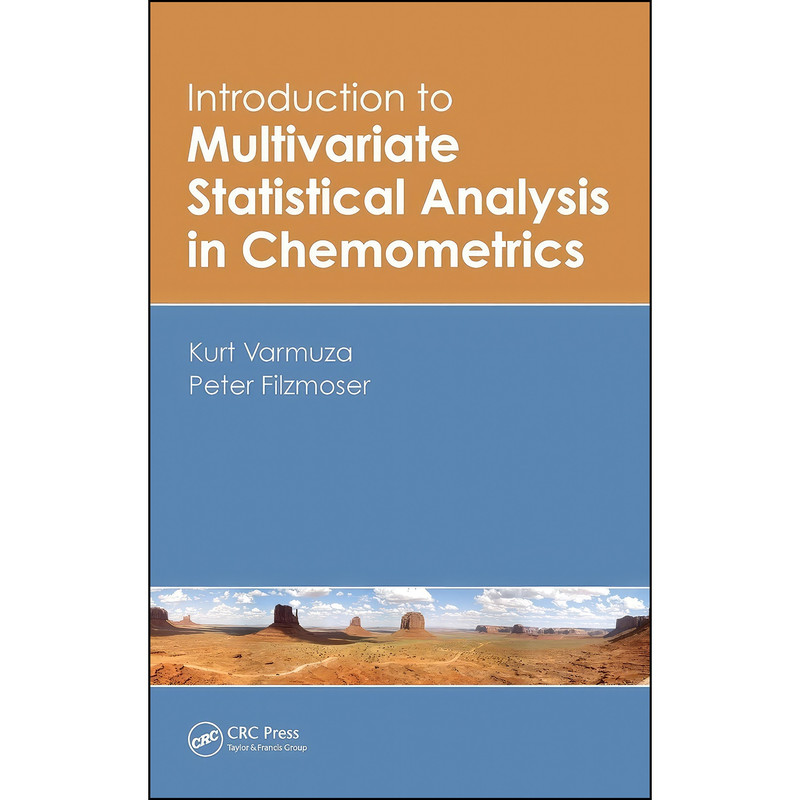 کتاب Introduction to Multivariate Statistical Analysis in Chemometrics اثر Kurt Varmuza and Peter Filzmoser انتشارات CRC Press
