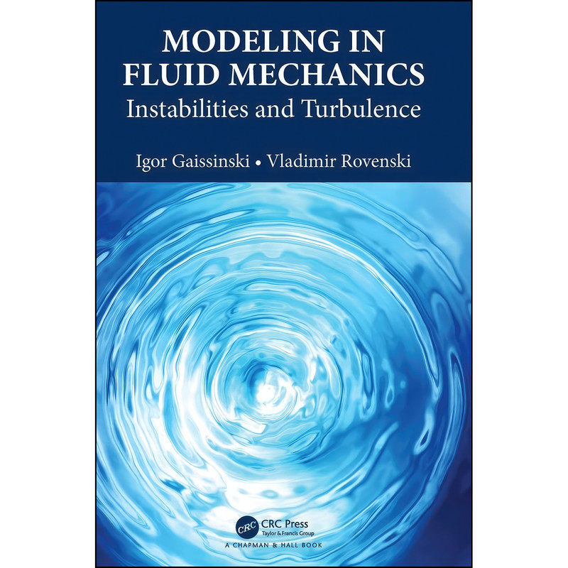 کتاب Modeling in Fluid Mechanics اثر جمعي از نويسندگان انتشارات Chapman and Hall/CRC