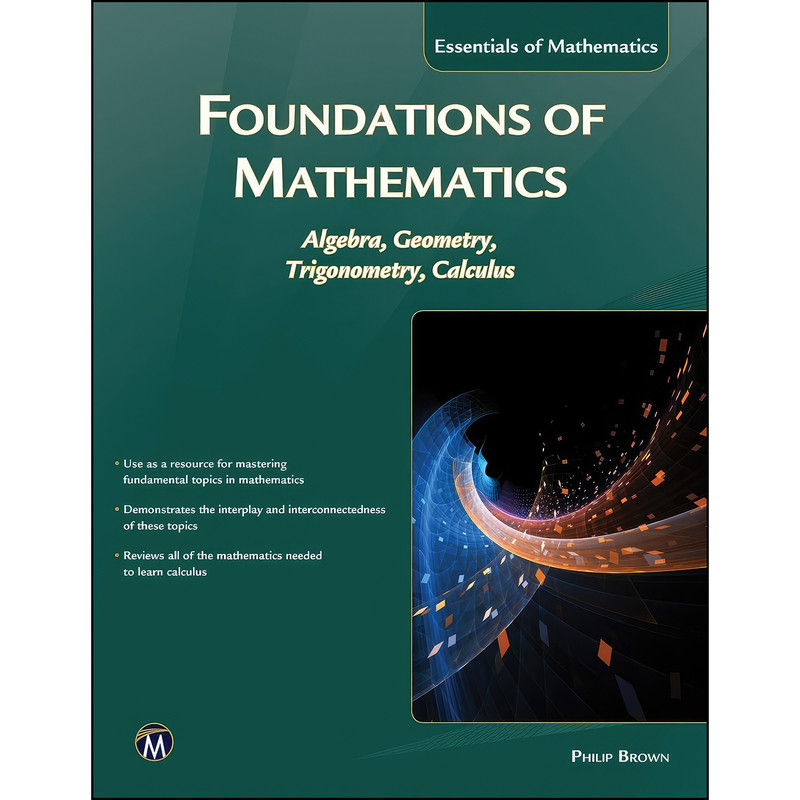 کتاب Foundations of Mathematics اثر Philip Brown انتشارات Mercury Learning and Information