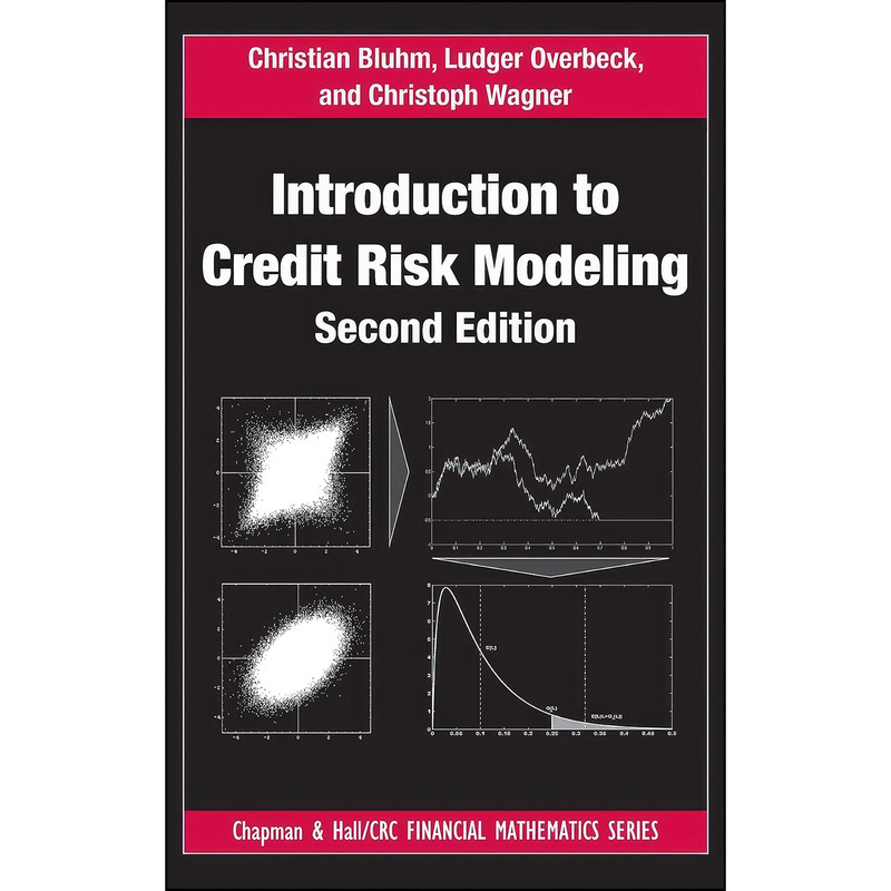 کتاب Introduction to Credit Risk Modeling  اثر جمعي از نويسندگان انتشارات Chapman and Hall/CRC