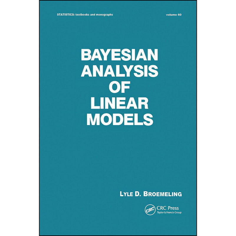 کتاب Bayesian Analysis of Linear Models Bayesian Analysis of Linear Models  اثر Lyle D. Broemeling انتشارات تازه ها
