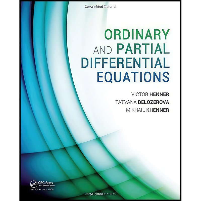 کتاب Ordinary and Partial Differential Equations اثر جمعي از نويسندگان انتشارات A K Peters/CRC Press