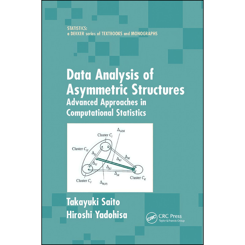 کتاب Data Analysis of Asymmetric Structures اثر Takayuki Saito and Hiroshi Yadohisa انتشارات تازه ها