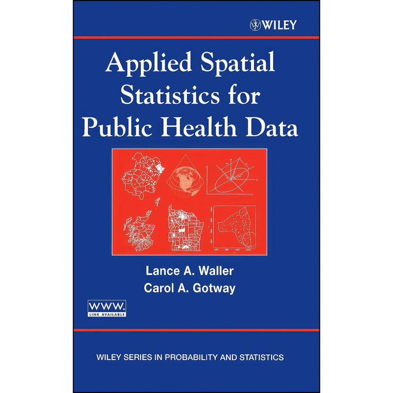 کتاب Applied Spatial Statistics for Public Health Data اثر Lance A. Waller and Carol A. Gotway انتشارات Wiley-Interscience
