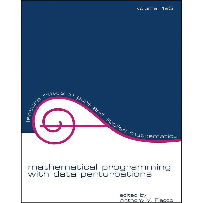 کتاب Mathematical Programming with Data Perturbations  اثر Anthony V. Fiacco انتشارات تازه ها