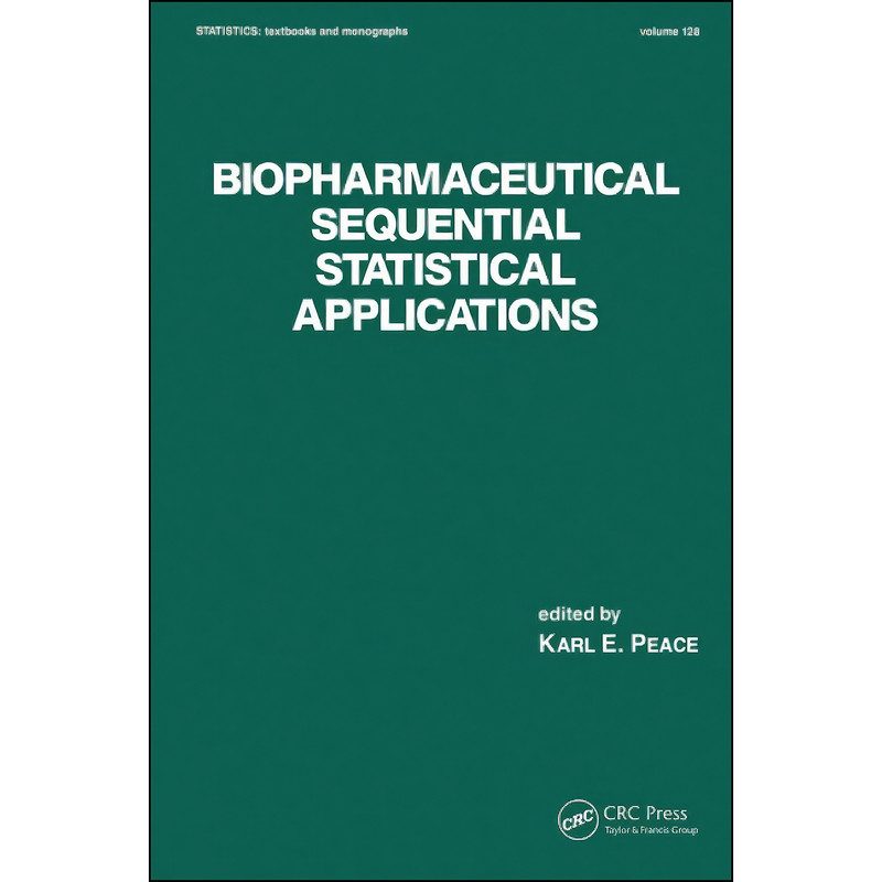 کتاب Biopharmaceutical Sequential Statistical Applications Biopharmaceutical Sequential Statistical Applications  اثر Karl E. Peace انتشارات تازه ها